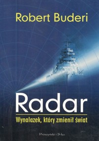 Radar. Wynalazek, który zmienił świat - Robert Buderi - ebook