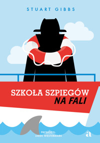 Szkoła szpiegów. Na fali. Tom 9 - Stuart Gibbs - książka