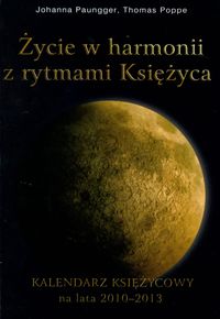 Życie w harmonii z rytmami księżyca - Paungger Johanna, Poppe Thomas - książka