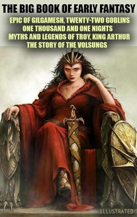 The Big Book of Early Fantasy. Illustrated - (anonymous) - ebook