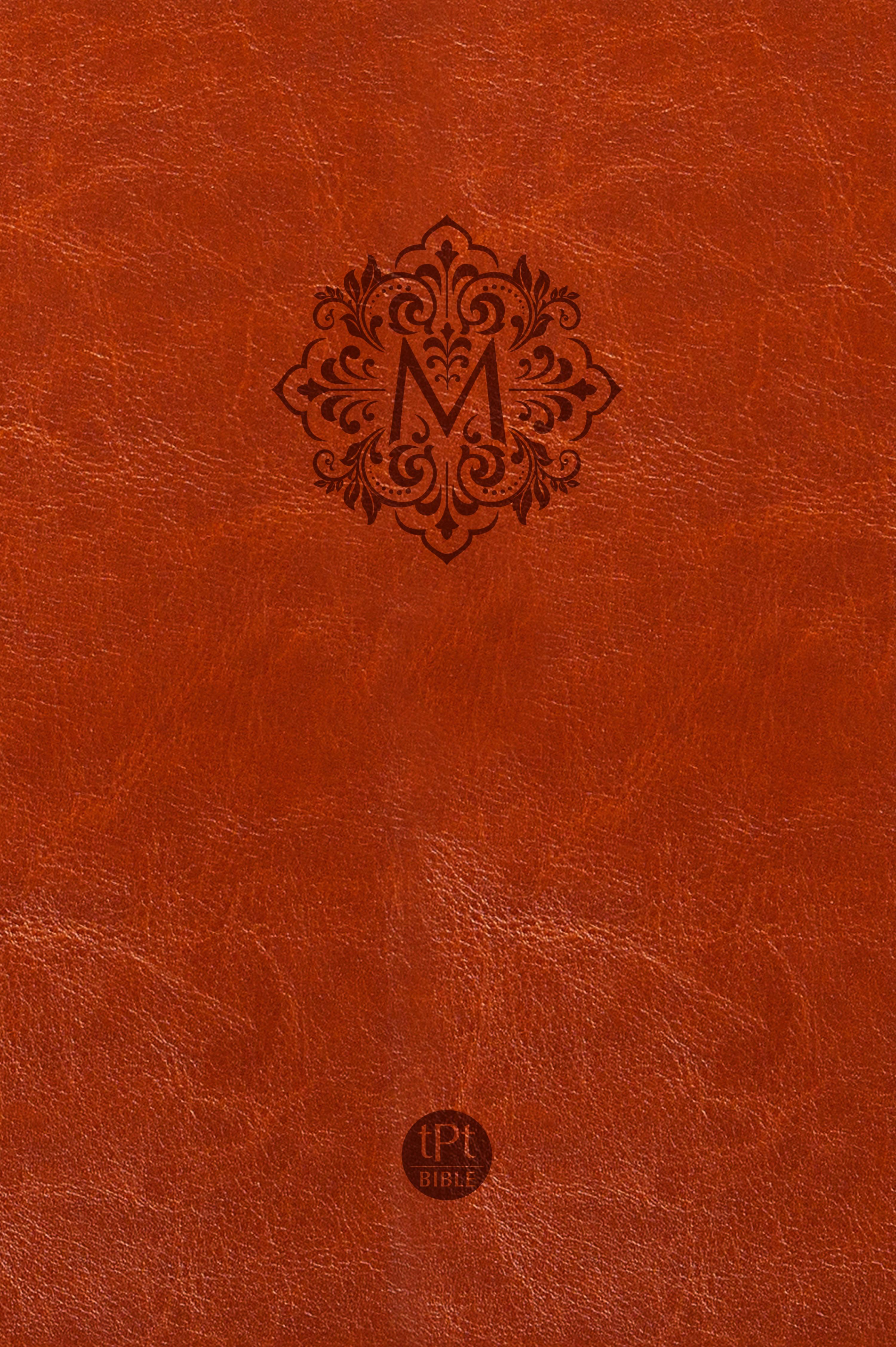 The Passion Translation New Testament Masterpiece Edition