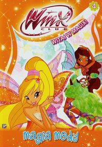 Winx Club Witaj w Magix 4 Magia mody -  - książka