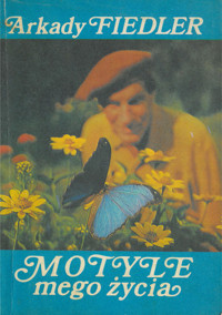 Motyle mego życia - Arkady Fiedler - ebook