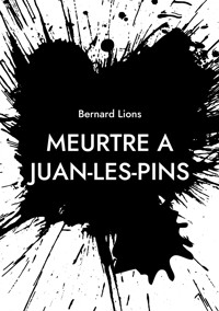 Meurtre à Juan-Les-Pins - Bernard Lions - ebook