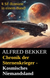 Chronik der Sternenkrieger - Kosmisches Niemandsland - Alfred Bekker - ebook