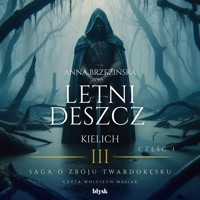 Letni deszcz. Kielich. Część 1 - Anna Brzezińska - audiobook