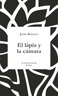El lápiz y la cámara - Jaime Rosales - ebook