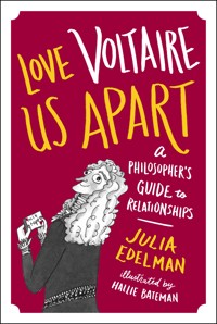 Love Voltaire Us Apart - Julia Edelman - ebook