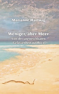 Weniger, aber Meer - Marianne Hartwig - ebook