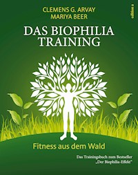 Das Biophilia-Training - Clemens G. Arvay - ebook