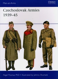 Czechoslovak Armies 1939-45 - Nigel Thomas - książka