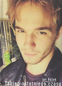 Taniec ostatniego czasu - Bożek Jan - książka