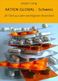 AKTIEN GLOBAL - Schweiz - Jürgen  Lang - ebook