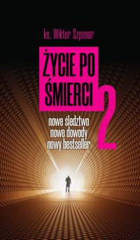 Życie po śmierci 2 - Szponar Wiktor - książka