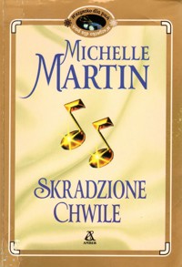 Skradzione chwile - Michelle Martin - ebook