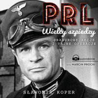 Wielcy szpiedzy PRL - Sławomir Koper - ebook + audiobook