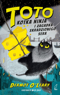 Toto. Kotka ninja i zagadka skradzionego sera. Tom 2 - Dermot O`Leary - książka