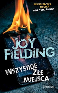 Wszystkie złe miejsca - Joy Fielding - książka