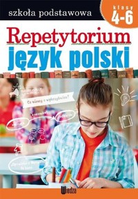 Repetytorium. Język polski Klasy 4-6 - zbiorowa praca - książka
