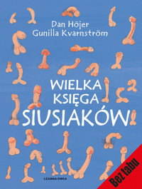 Wielka księga siusiaków - Dan Höjer, Gunilla Kvarnström - książka