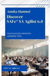 Discover SAFe® SA Agilist 6.0 - Annika Hummel - ebook