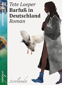 Barfuß in Deutschland - Tete Loeper - ebook