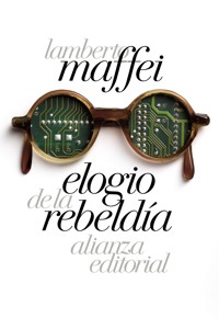 Elogio de la rebeldía - Lamberto Maffei - ebook