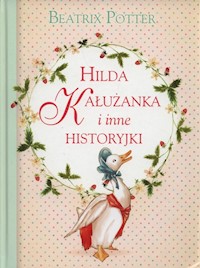 Hilda Kałużanka i inne historyjki - Beatrix Potter - książka