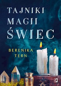 Tajniki magii świec - Berenika Tern - książka