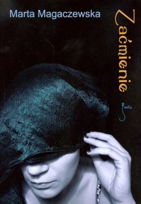 Zaćmienie - Marta Magaczewska - książka