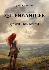 Zeitenwandler - Jessica Hofmann - ebook