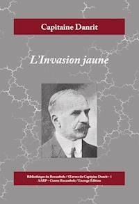 L'Invasion jaune - Capitaine Danrit - ebook