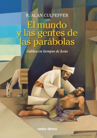 El mundo y las gentes de las parábolas - R. Alan Culpepper - ebook