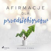 Afirmacje. Afirmacje dla przedsiębiorców – Własna firma - - Maxx-Audio - audiobook