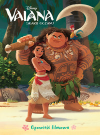 Vaiana. Skarb oceanu. Opowieść filmowa. Disney - Ilona Siwak - książka