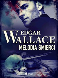 Melodia śmierci - Edgar Wallace - ebook