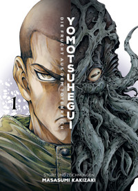 YOMOTSUHEGUI, Band 1 - DIE FRUCHT AUS DEM TOTENREICH - Masasumi Kakizaki - ebook