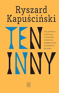 Ten Inny - Ryszard Kapuściński - ebook + książka