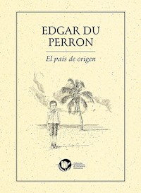 El país de origen - Edgar Du Perron - ebook