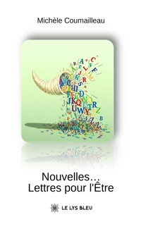 Nouvelles… Lettres pour l’Être - Michèle Coumailleau - ebook