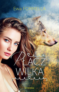 Płacz wilka - Ewa Formella - ebook + książka