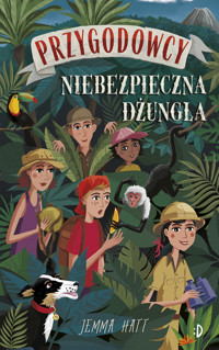 Niebezpieczna dżungla. Przygodowcy, tom 5 - Hatt Jemma - ebook