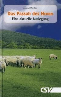 Das Passah des Herrn - Manuel Seibel - ebook