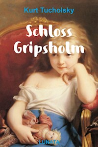 Schloss Gripsholm - Kurt  Tucholsky - ebook