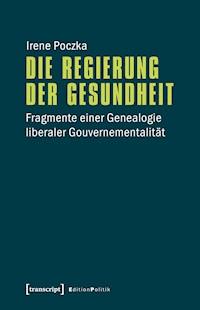 Die Regierung der Gesundheit - Irene Poczka - darmowy ebook