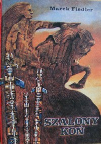 Szalony Koń - Marek Fiedler - ebook