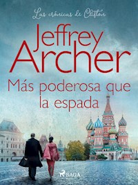 Más poderosa que la espada - Jeffrey Archer - ebook