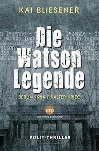 Die Watson Legende - Kai Bliesener - ebook