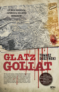 Glatz. Goliat. Tom 4 - Tomasz Duszyński - ebook + książka
