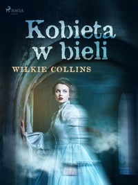 Kobieta w bieli - Collins Wilkie - ebook